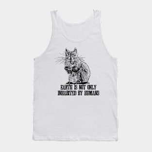 Earth Is Not Only Inhabitad By Humans Tank Top